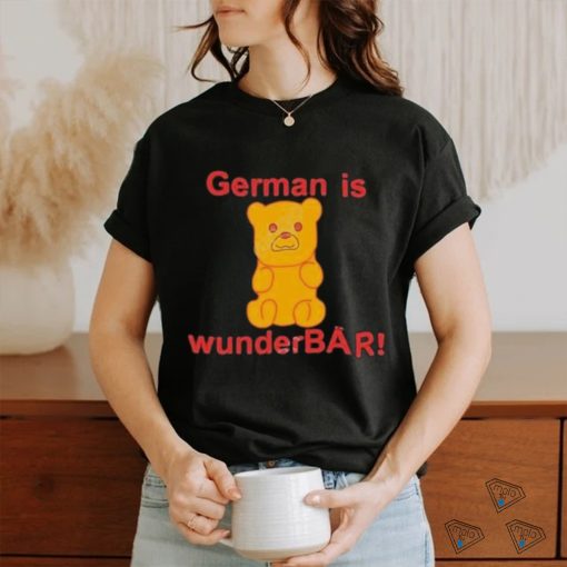 German Is Wunderbar Shirt