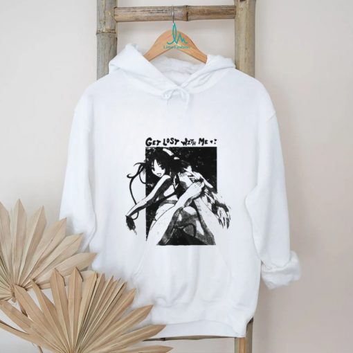 Get Lost With Me T shirt