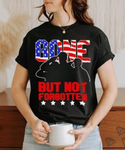Gone but not forgotten memorial day Veteran’s Day 2024 American flag shirt