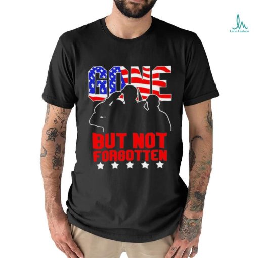 Gone but not forgotten memorial day Veteran’s Day 2024 American flag shirt