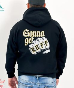 Gonna Get Ruff Shirt