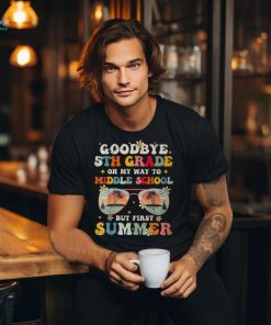 Goodbye 5Th Grade Graduation To Middle School Hello Summer Unisex T Shirt