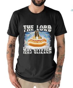 Got Funny The Lord Has Glizzen T Shirt Unisex T Shirt