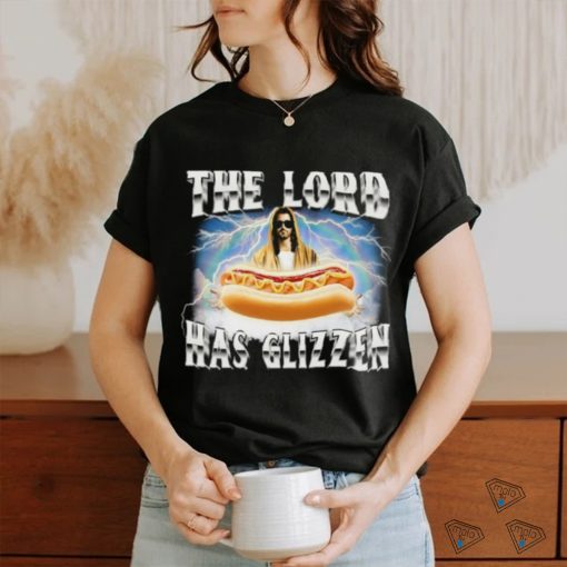 Got Funny The Lord Has Glizzen T Shirt Unisex T Shirt