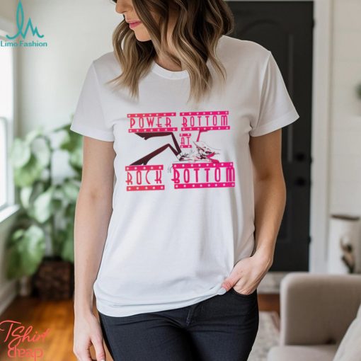 Hazbin Hotel Power Bottom at Rock Bottom shirt