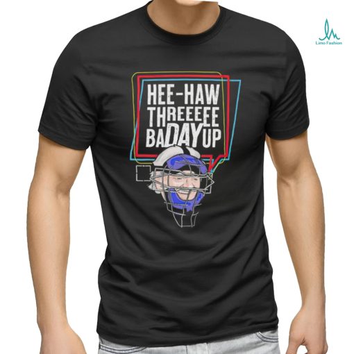 Hee Haw Thre Badayup shirt