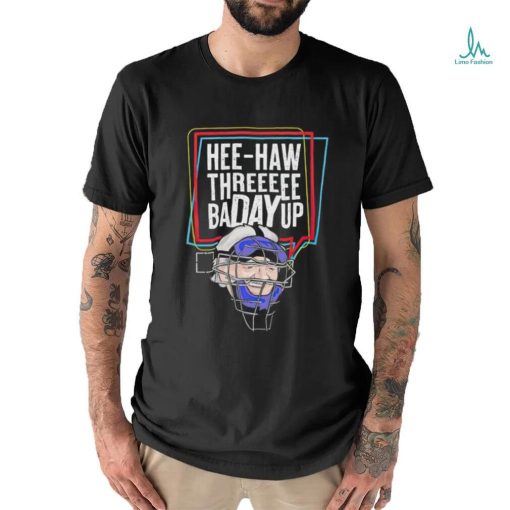 Hee Haw Thre Badayup shirt