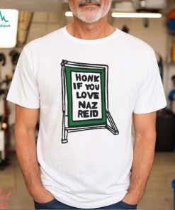 Honk For Naz Reid Shirt