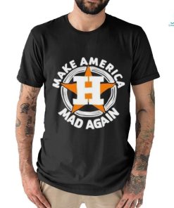 Houston Astros Make America Mad Again logo shirt