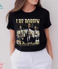 I Be Poppin Bottles T Shirt Unisex T Shirt