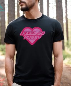 I Feel So Pussy Glitter Shirt