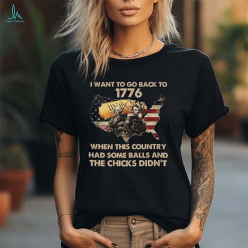 I Want To Go Back To 1776 When This Country Had Some Balls 3 4 Sleeve Raglan