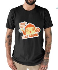 I don’t rizz I use grease T shirt