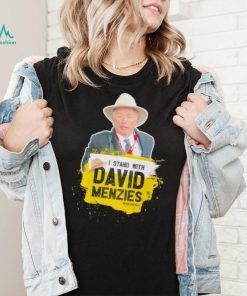 I stand with David Menzies shirt
