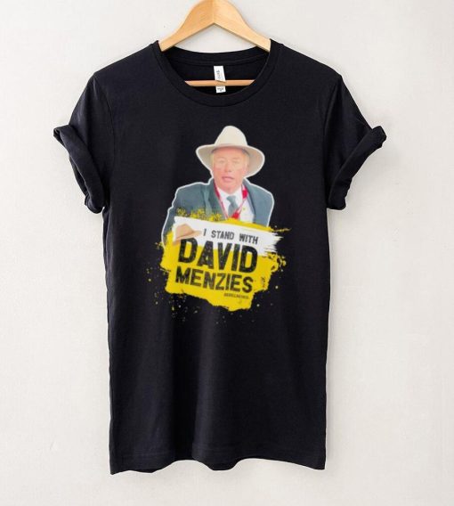 I stand with David Menzies shirt