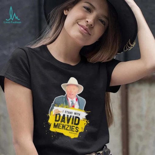 I stand with David Menzies shirt