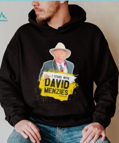 I stand with David Menzies shirt