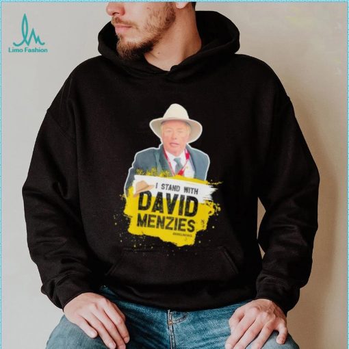 I stand with David Menzies shirt