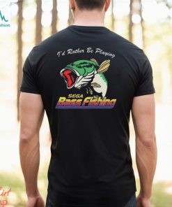 I’d Rather Be Playing Sega Bass Fishing T Shirt