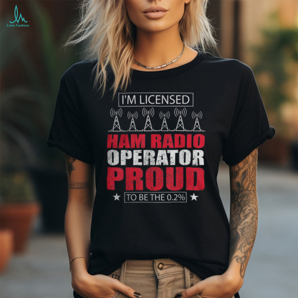 I'm A Licensed Ham Radio Operator   Ham Radio Professional Shirt I'm A Licensed Ham Radio Operator   Ham Radio Professional Shirt