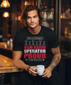 I'm A Licensed Ham Radio Operator Ham Radio Professional Shirt, hoodie, sweater, long sleeve and tank top I'm A Licensed Ham Radio Operator Ham Radio Professional Shirt