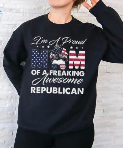 I’m A Proud Mom Of A Freaking Awesome Republican 3 4 Sleeve Raglan shirt Copy