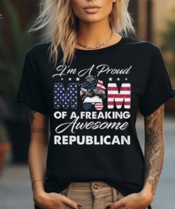 I’m A Proud Mom Of A Freaking Awesome Republican 3 4 Sleeve Raglan shirt Copy