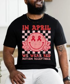 In April We Wear Red Instead Autism People Acceptance Shirt