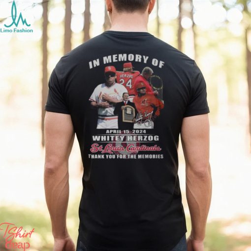 In Memory Of April 2024 Whitey Herzog St. Louis Cardinals Thank You For The Memories T Shirt