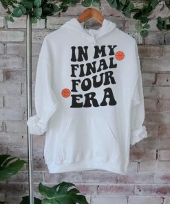 In My Final Four Era White Shirt