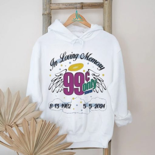In loving memory 99 only 2024 shirt