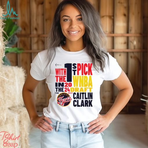 Indiana Fever Caitlin Clark 2024 WNBA 1st pick shirt