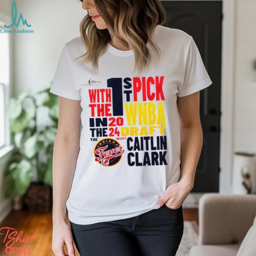 Indiana Fever Caitlin Clark 2024 WNBA 1st pick shirt