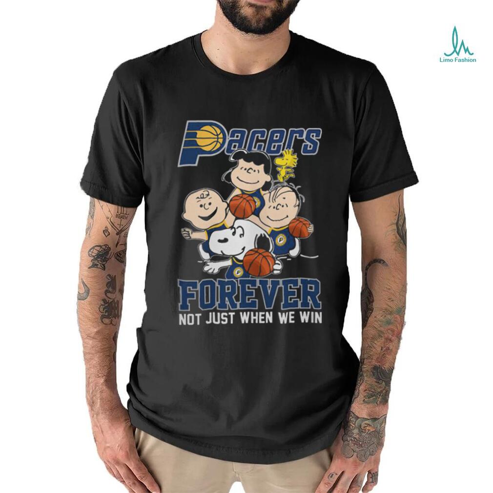 Indiana Pacers Snoopy Peanuts T Shirt, Forever Not Just When We Win Pacers Shirt Indiana Pacers Snoopy Peanuts T Shirt, Forever Not Just When We Win Pacers Shirt