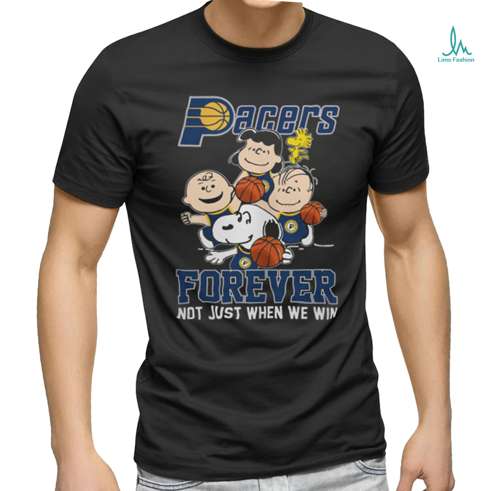 Indiana Pacers Snoopy Peanuts T Shirt, Forever Not Just When We Win Pacers Shirt Indiana Pacers Snoopy Peanuts T Shirt, Forever Not Just When We Win Pacers Shirt