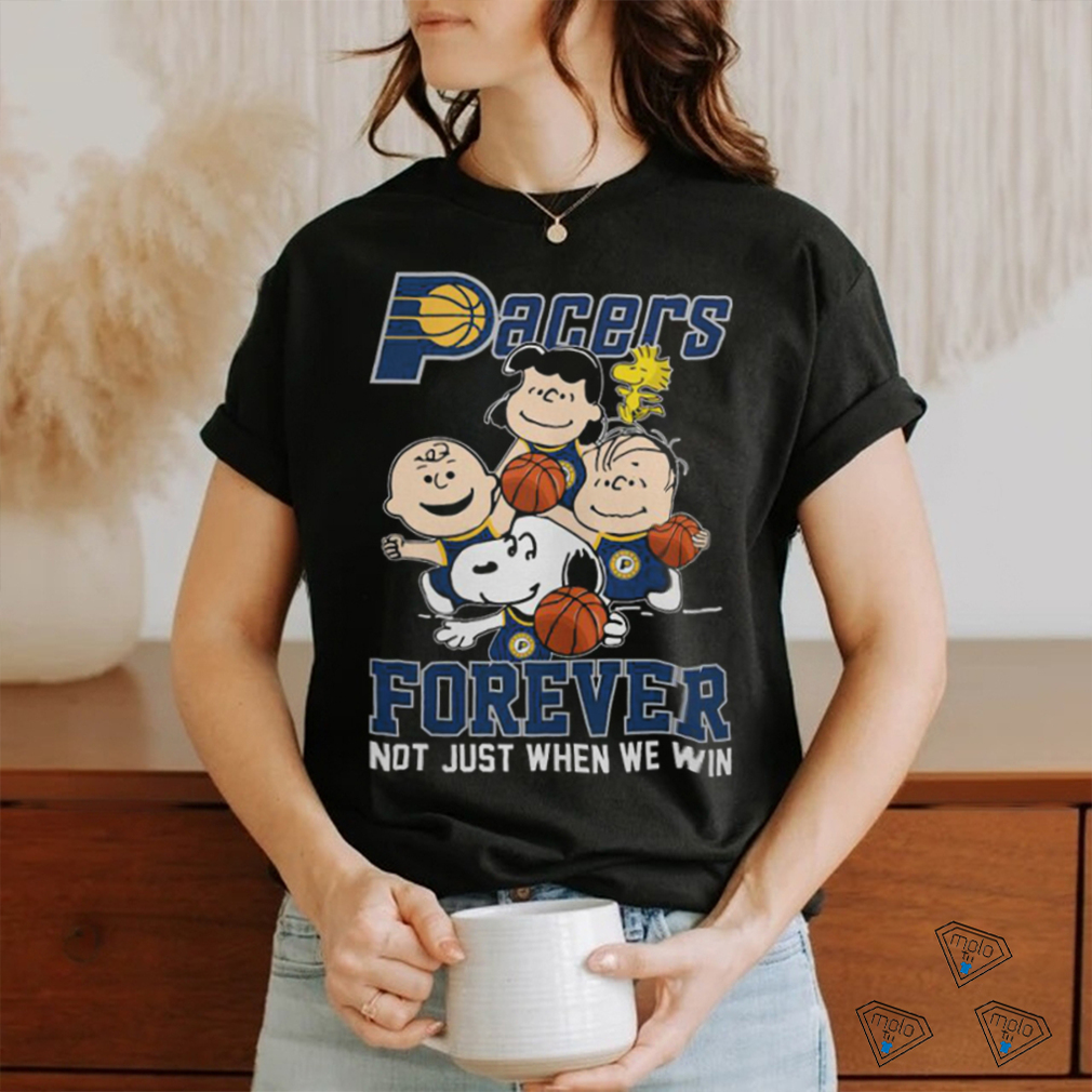 Indiana Pacers Snoopy Peanuts T Shirt, Forever Not Just When We Win Pacers Shirt Indiana Pacers Snoopy Peanuts T Shirt, Forever Not Just When We Win Pacers Shirt