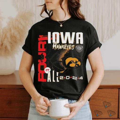 Iowa Hawkeyes Four it all 2024 Shirt