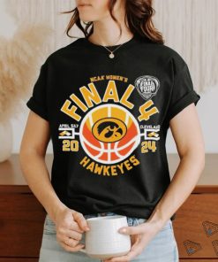 Iowa Hawkeyes NCAA Women’s Final 4 April 6&7 Cleveland 2024 Shirt