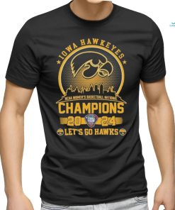 Iowa Hawkeyes Ncaa Women’s Basketball National Champions 2024 Let’s Go Hawkeyes Shirt