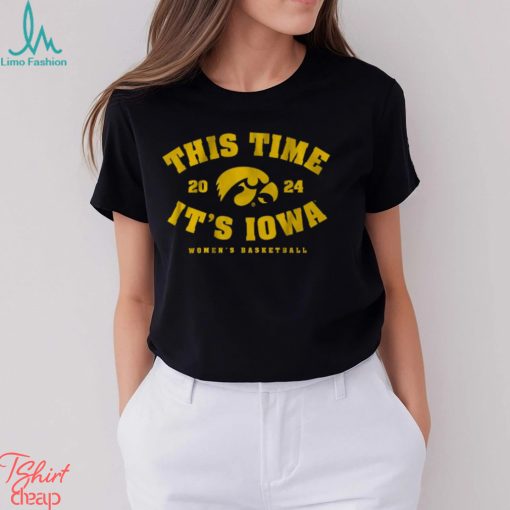 Iowa women’s basketball this time it’s iowa shirt