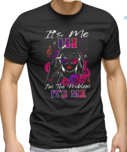 It’s Me Hi I’m The Problem It’s Me Taylor Swift T Shirt
