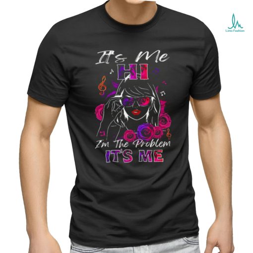 It’s Me Hi I’m The Problem It’s Me Taylor Swift T Shirt