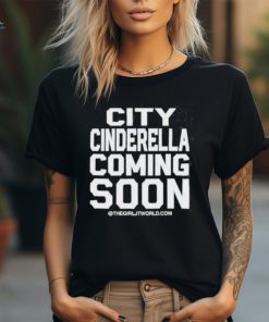 JT City Cinderella Coming Soon Shirt