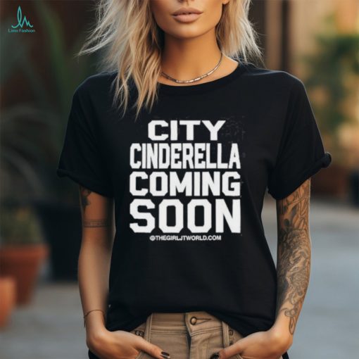 JT City Cinderella Coming Soon Shirt