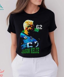 Jason kelce 62 Philadelphia Eagles football graphic shirt