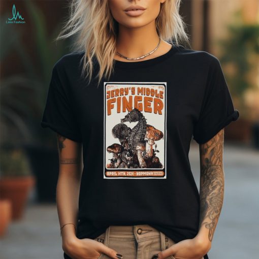 Jerry’s Middle Finger Concert Hopmonk Tavern Sebastopol, CA April 14, 2024 Poster Shirt