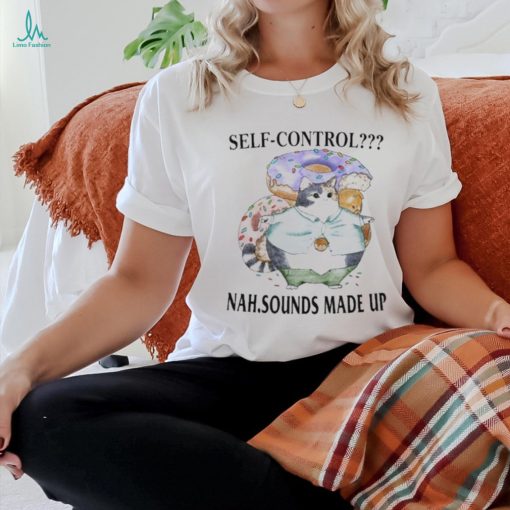 Jmcgg Self Control Nah Sounds Made Up Shirt