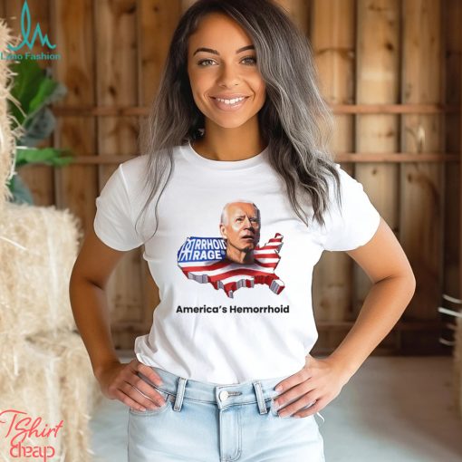 Joe Biden America’s Hemorrhoid shirt