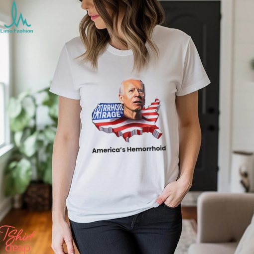 Joe Biden America’s Hemorrhoid shirt