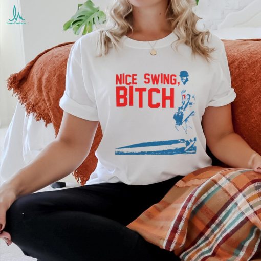 Joe Kelly Nice Swing Bitch Los Angeles Baseball Fan T Shirt